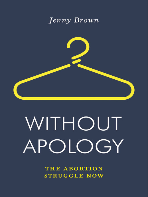 Title details for Without Apology by Jenny Brown - Available